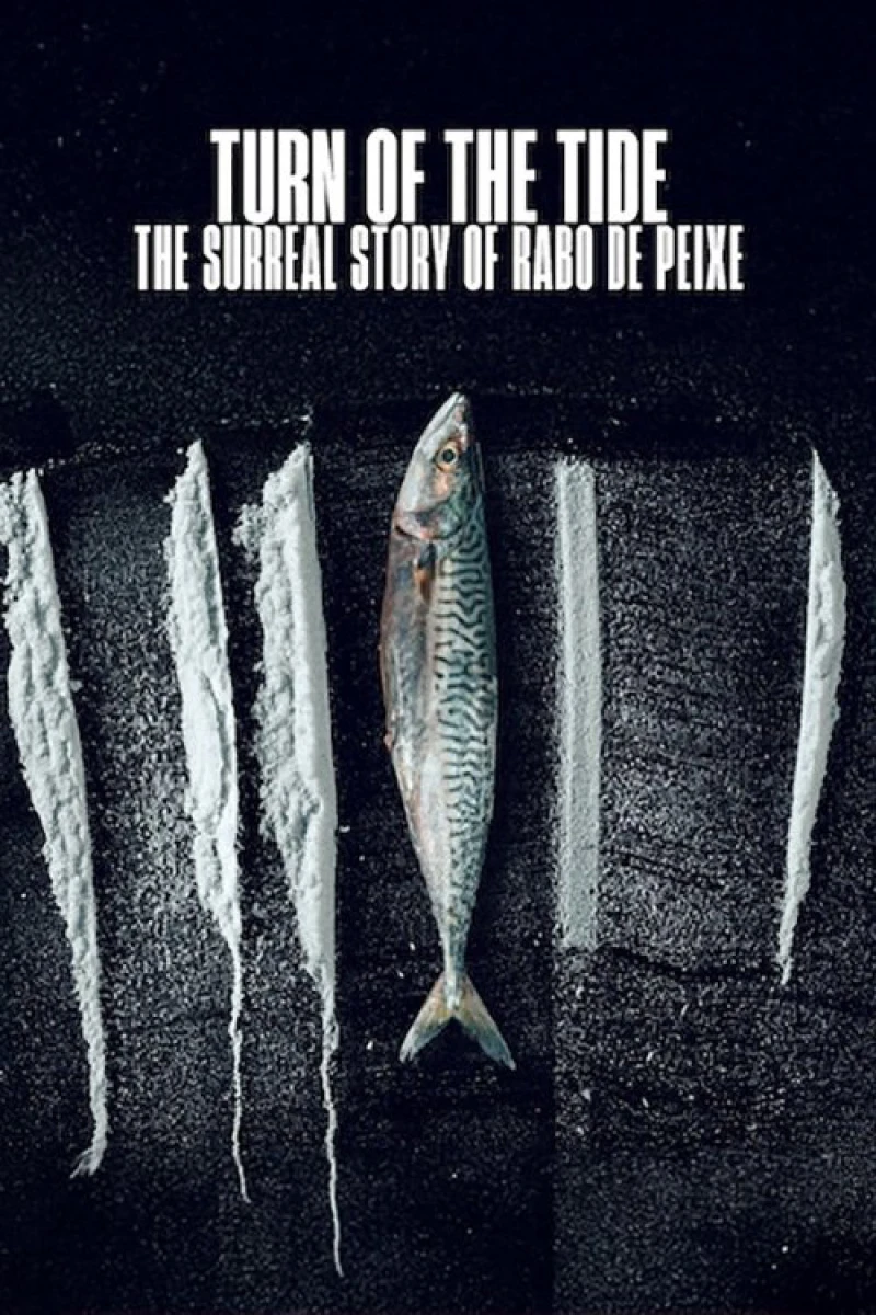 Sống Triều Đổi Vận: Câu Chuyện Siêu  Thực Tế Rabo de Peixe - Turn of the Tide: The Surreal Story of Rabo de Peixe (2025)